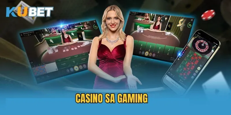 Giới thiệu chi tiết về sảnh Casino SA Gaming